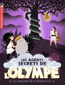 Les agents secrets de l'Olympe Tome 7 : la conquête de la toison d'or