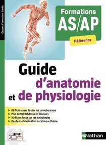 Guide d'anatomie et de physiologie - formations AS/AP référence (édition 2018)