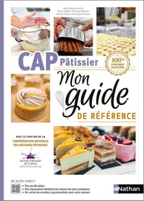 CAP pâtissier : mon guide de référence (édition 2022)