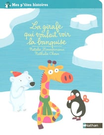La girafe qui voulait voir la banquise