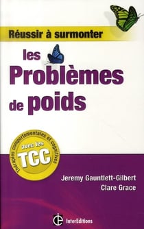 Réussir à surmonter les problèmes de poids grâce aux thérapies comportementales et cognitives
