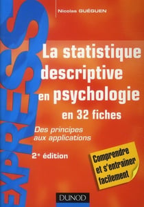 La statistique descriptive en psychologie - des principes aux applications (2e édition)