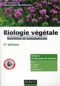 Biologie végétale - nutrition et métabolisme (2e édition)