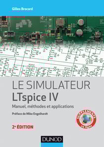 Le simulateur LTspice IV - 2e éd. - Manuel, méthodes et applications