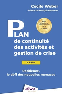 Plan de continuité des activités et gestion de crise : Résilience, le défi des nouvelles menaces (2e édition)