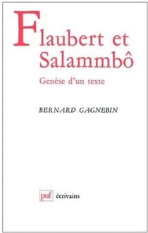 Flaubert et Salammbo. Genèse d'un texte