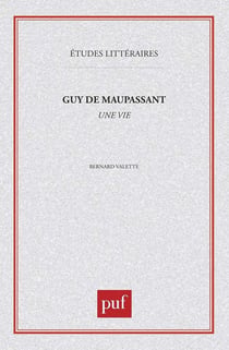 Guy de Maupassant : «  Une vie  »