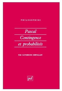 Pascal. Contingence et probabilités