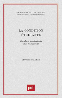 La condition étudiante : Sociologie des étudiants et de l'université