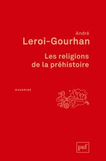 Les religions de la préhistoire (7e édition)