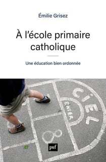 À l'école primaire catholique : Une éducation bien ordonnée