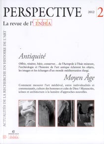 PERSPECTIVE - REVUE DE L'INHA n.2 : antiquité, moyen âge - 2012/2