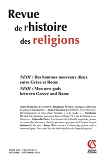 Revue de l'histoire des religions n.240/4 : NEOI : Des hommes nouveaux dieux entre Grèce et Rome