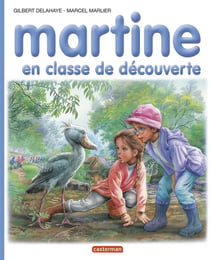 Martine Tome 4 : Martine en classe de découverte