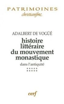 Histoire littéraire du mouvement monastique dans l'antiquité - tome 10
