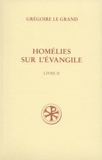 Homélies sur l'évangile Tome 2