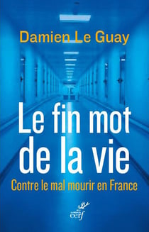 Le fin mot de la vie