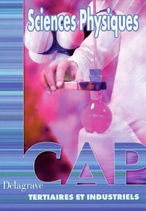 Sciences physiques - cap tertiaires et industriels - élève