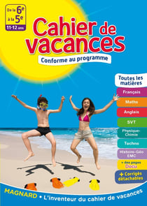 Cahier de vacances : de la 6e à la 5e - 11-12 ans