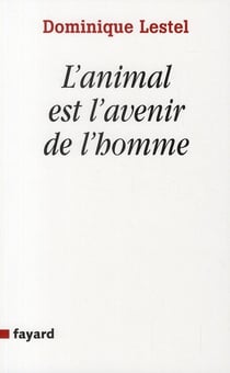 L'animal est l'avenir de l'homme