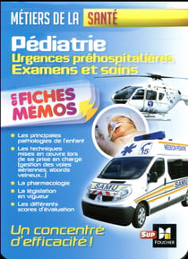 Pédiatrie - urgences préhospitalières - examens et soins