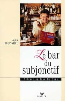 Le bar du subjonctif