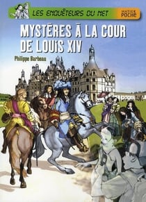 Les enquêteurs du net - mystère à la cour de louis xiv