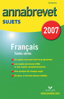 Annabrevet sujets - français (édition 2007)