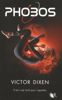Phobos Tome 1 : il est trop tard pour regretter