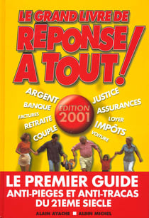 Le grand livre de reponse a tout ! 2001