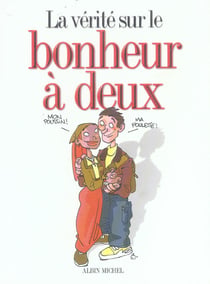La vérité sur le bonheur à deux
