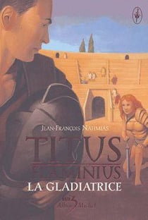 Titus Flaminius - tome 2
