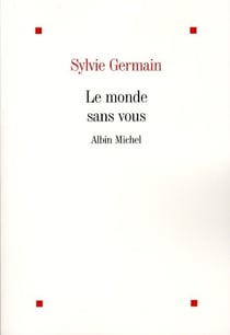 Le Monde sans vous