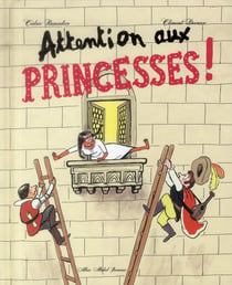 Attention aux princesses !