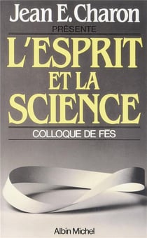 L'esprit et la science - colloque de fès