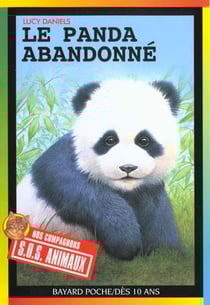 S.O.S. animaux t.305 - le panda abandonné
