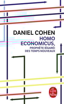 Homo economicus, prophète (égaré) des temps nouveaux