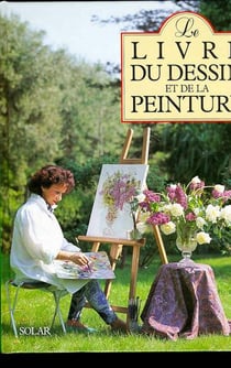 Le livre du dessin et de la peinture