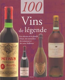 Cent vins de legende