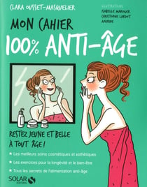 Mon cahier : anti-âge