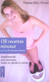 130 recettes minceur en 5 à 10 minutes <<chrono>>