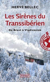 Les sirènes du transsibérien - de Brest à Vladivostok
