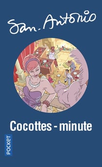 San-Antonio : cocottes-minute
