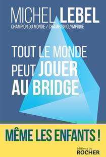 Tout le monde peut jouer au bridge - même les enfants !