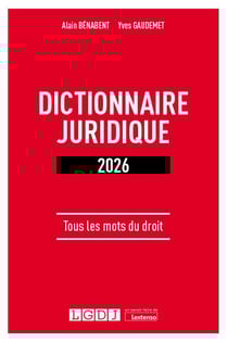 Dictionnaire juridique : Tous les mots du droit (édition 2026)