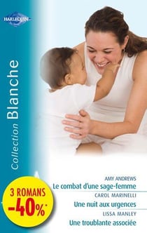 Le combat d'une sage-femme - une nuit aux urgences - une troublante associée
