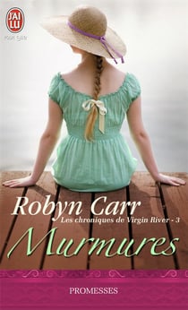 Les chroniques de Virgin River Tome 3 : murmures
