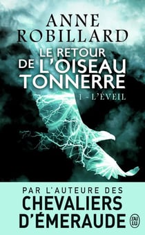 Le retour de l'oiseau-tonnerre Tome 1 : l'éveil