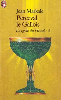 Cycle du graal  t6 - perceval le gallois (le)