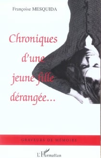 Chroniques d'une jeune fille derangee...